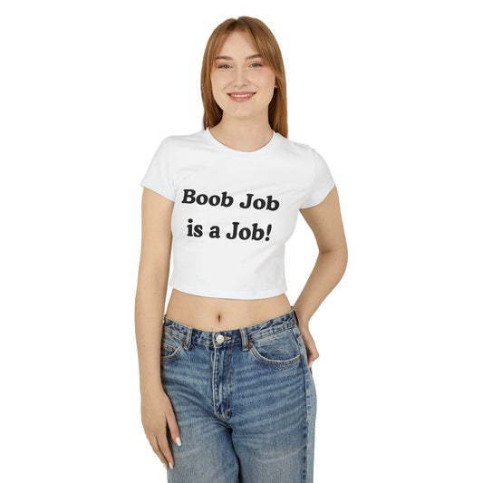 Boob Job Is a Job Baby Tee | Dirty Slutty Crop Top for Her, Funny NSFW Y2K Shirt, Bimbo Slutcore Tee, Kinky Tits Out T-Shirt, Gift for her