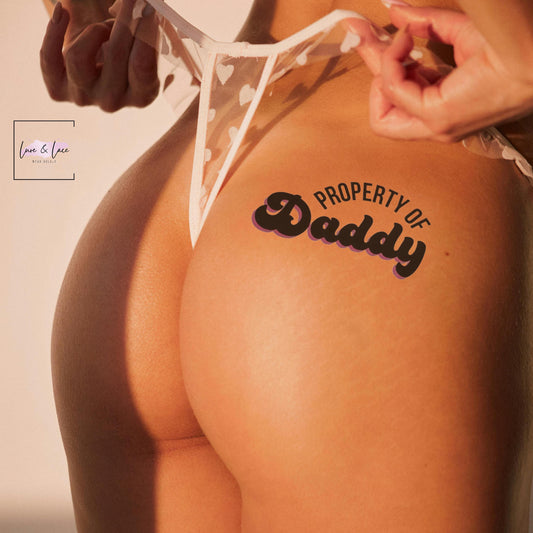 Property of Daddy Temporary  Sexy Tattoo| Yes Daddy Waterproof Tattoo, DDLG Wife Naughty fun, BDSM Roleplaying sex Swinger, Gift idea